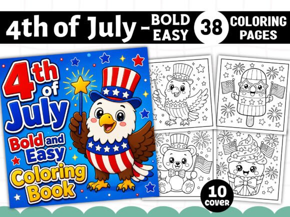 4th of July Bold and Easy Coloring Book: A Creative Way to Celebrate Independence Day