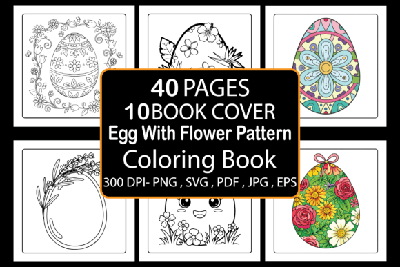 Egg with Flower Pattern Coloring Book: A Creative and Profitable Opportunity